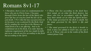Freedom in Christ: Romans 8 Explained
