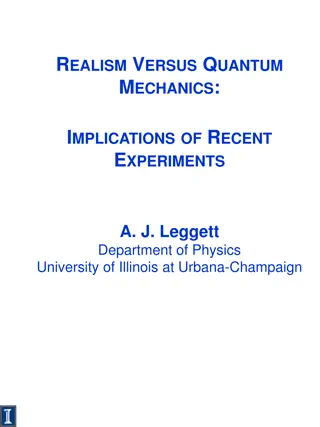 Implications of Recent Experiments in Realism vs. Quantum Mechanics