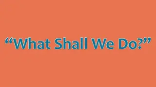 Shall We Do According to Acts