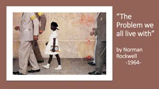 Exploring Norman Rockwell's 'The Problem We All Live With' with Ruby Bridges