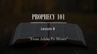 Understanding Prophecy From Adam to Moses