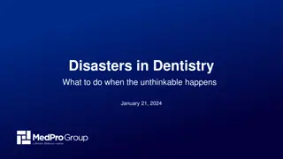 Disasters in Dentistry