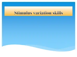 Enhancing Learning Through Stimulus Variation Skills