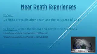 Exploring Near Death Experiences for Evidence of an Afterlife