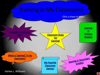 Engaging Classroom Gaming for Effective Learning