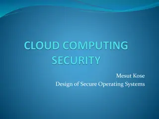 Designing Secure Operating Systems and Cloud Computing Security