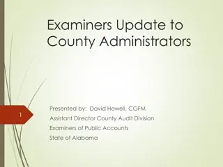 Updates to County Administrators by Examiners