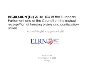 European Regulation 2018/1805: Mutual Recognition of Freezing and Confiscation Orders