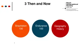 Shackleton's Endurance Expedition: Then and Now