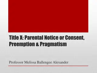 Approach to Title X Preemption: Parental Consent and Notice