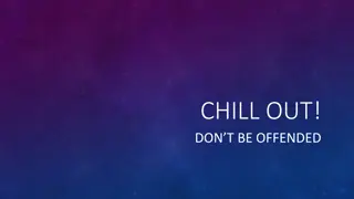 Characteristics of Relaxed People and Easily Offended Personalities