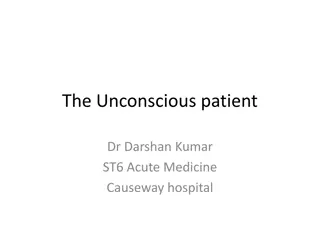 Understanding Unconscious Patients: Management and Perspectives