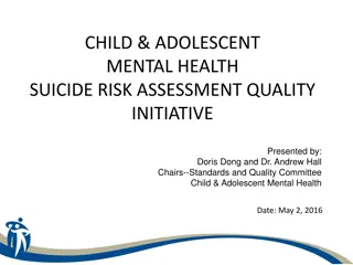 Understanding Child & Adolescent Mental Health Suicide Risk Initiative