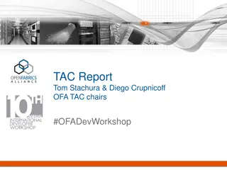 TAC Report and Progress Update from OFA Dev Workshop