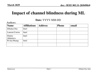 Analyzing Impact of Channel Blindness in ML Operations