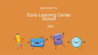 Early Learning Center School 2021 Overview