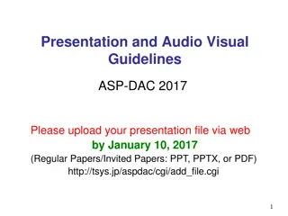 Optimizing Presentation Delivery for ASP-DAC 2017