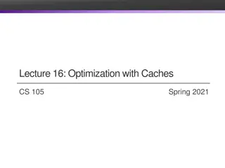 Optimization with Caches Overview