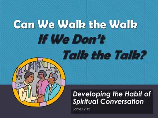 Developing Spiritual Conversations - Our Talk and Walk