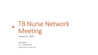 TB Nurse Network Meeting Updates and Program Information