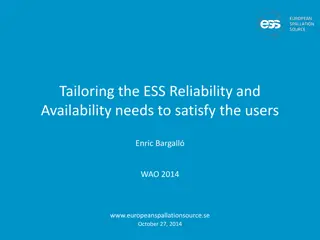 Tailoring ESS Reliability & Availability for User Satisfaction