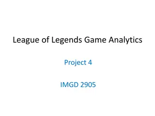 League of Legends Game Analytics Project Overview