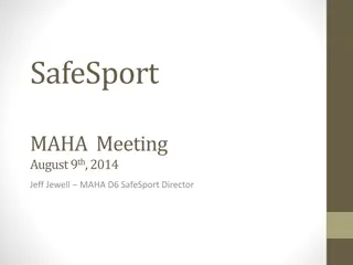 SafeSport MAHA Meeting August 9th 2014 Policies Update