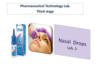 Pharmaceutical Technology Lab: Nasal and Ear Drops Formulations