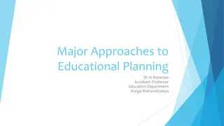 Understanding Major Approaches to Educational Planning