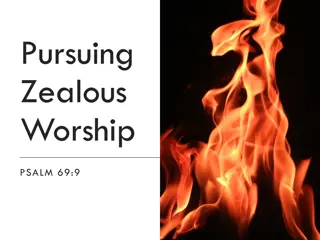 Enhancing Worship Through Zealous Pursuit