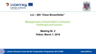 Management of Brownfields in Lithuania: Challenges and Results