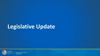 Highlights of Legislative Update and Budget Details