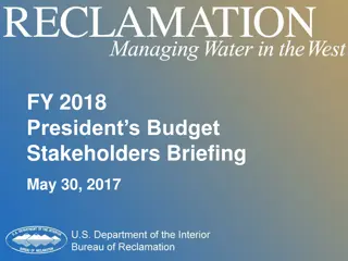 Reclamation FY 2018 Budget and Initiatives