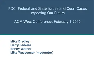 FCC State and Federal Issues Impacting ACM West Conference