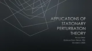 Stationary Perturbation Theory Applications