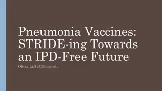 Understanding Pneumonia Vaccines: STRIDE-ing Towards an IPD-Free Future