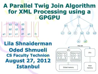 Efficient XML Processing Using Parallel Twig Join Algorithm