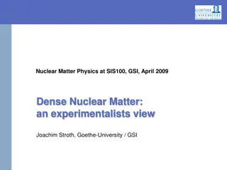 Nuclear Matter Physics Experiment Insights