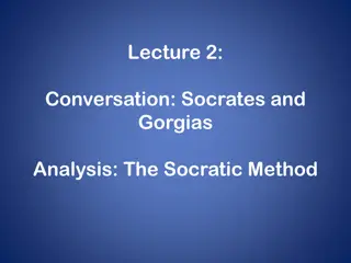 Socratic Method in Socrates and Gorgias Dialogue