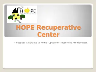 Hope Recuperative Center: A Hospital Discharge to Home Option