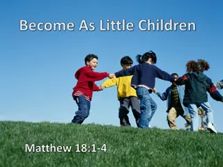 Become As Little Children: Embracing Humility and Trust
