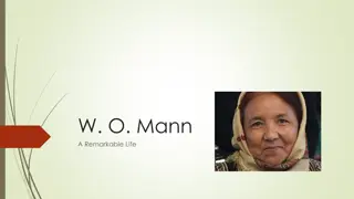W.O. Mann: A Remarkable Life Story