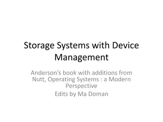 Modern Perspective on Device Management in Storage Systems