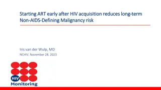 Reducing Non-AIDS Malignancy Risk Through Early ART