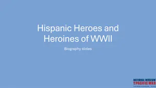 Hispanic Heroes of WWII Biographies