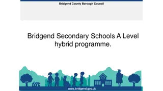 Bridgend Secondary Schools A-Level Hybrid Programme