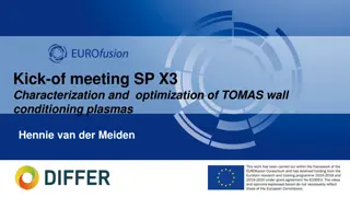 Detailed TOMAS Wall Conditioning Plasma Optimization