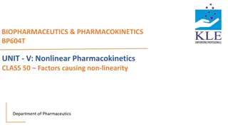 Causes of Non-linearity in Biopharmaceutics and Pharmacokinetics