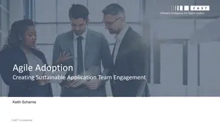 Agile Adoption for Sustainable Application Team Engagement