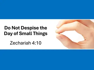 Small Things Manifest God's Power